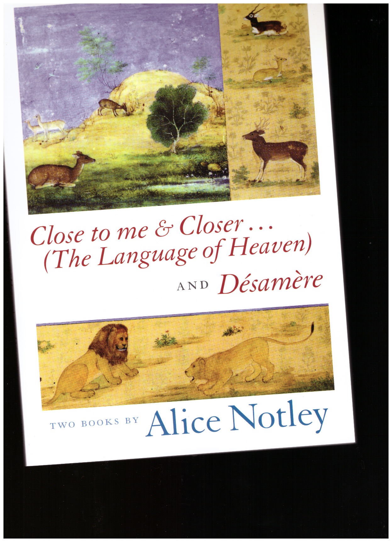 NOTLEY, Alice - Close to me & Closer... ( The Language of Heaven ) and Désamère
